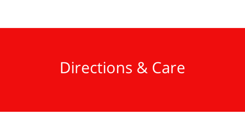 Directions & Care